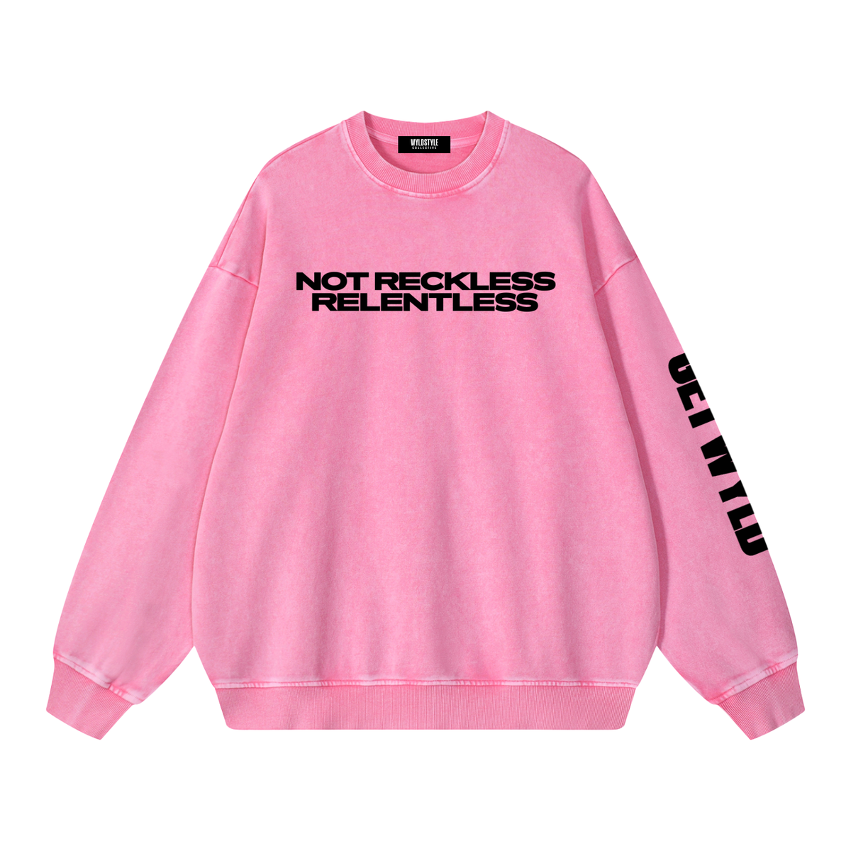 Not Reckless Relentless - Snow Washed Oversized Sweatshirt